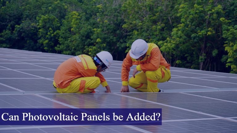 Can Photovoltaic Panels be Added?