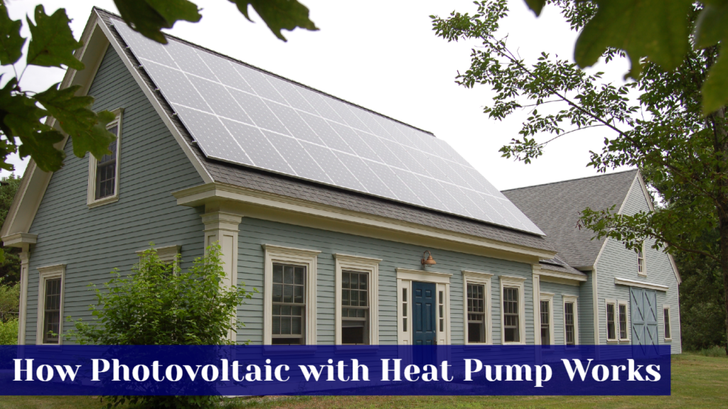 How Photovoltaic with Heat Pump Works