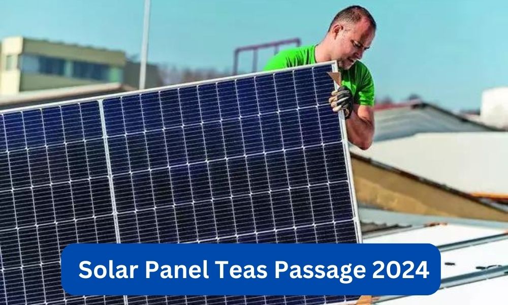 Solar Panel Teas Passage 2024
