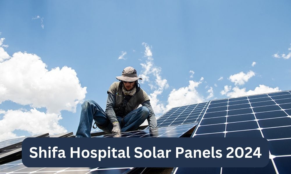 Shifa Hospital Solar Panels 2024